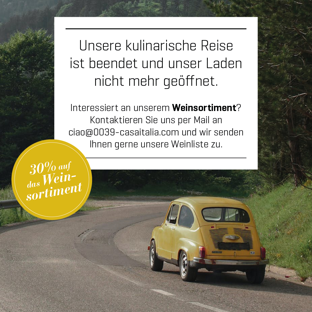 0039 Casa Italia – Information zur Ladenschliessung / Weinsortiment